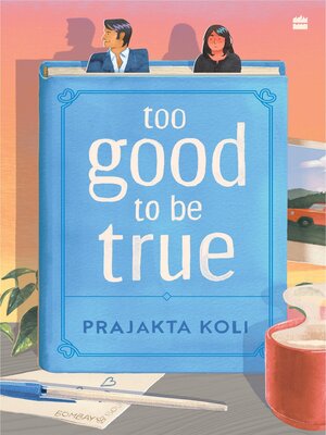 cover image of Too Good to Be True